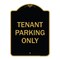 Signmission Designer Series-Tenant Parking Only, Black & Gold Heavy-Gauge Aluminum, 24" x 18", BG-1824-9749 A-DES-BG-1824-9749 - alternate 1